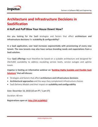               <br /> <br />Architecture and Infrastructure Decisions in SaaSification<br />,[object Object]