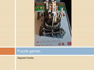 Sagrada Familia
Puzzle games
 