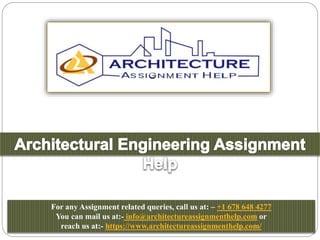 For any Assignment related queries, call us at: – +1 678 648 4277
You can mail us at:- info@architectureassignmenthelp.com or
reach us at:- https://www.architectureassignmenthelp.com/
 