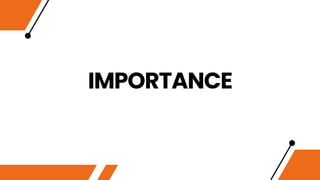 IMPORTANCE
 