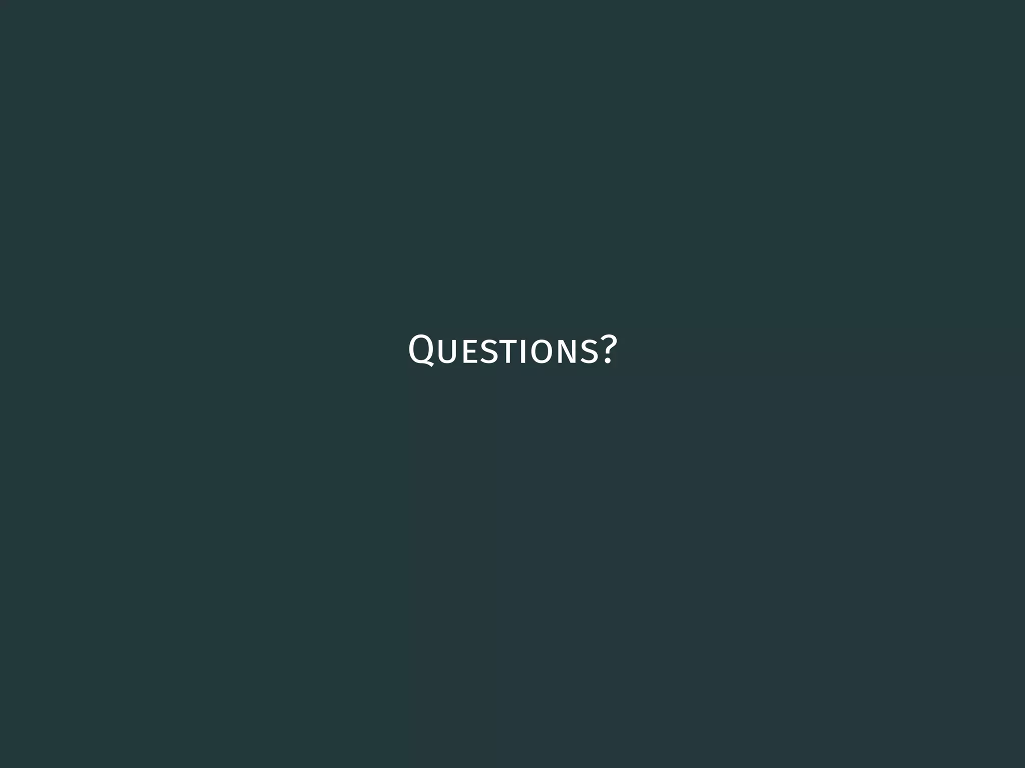 Questions?
66
 