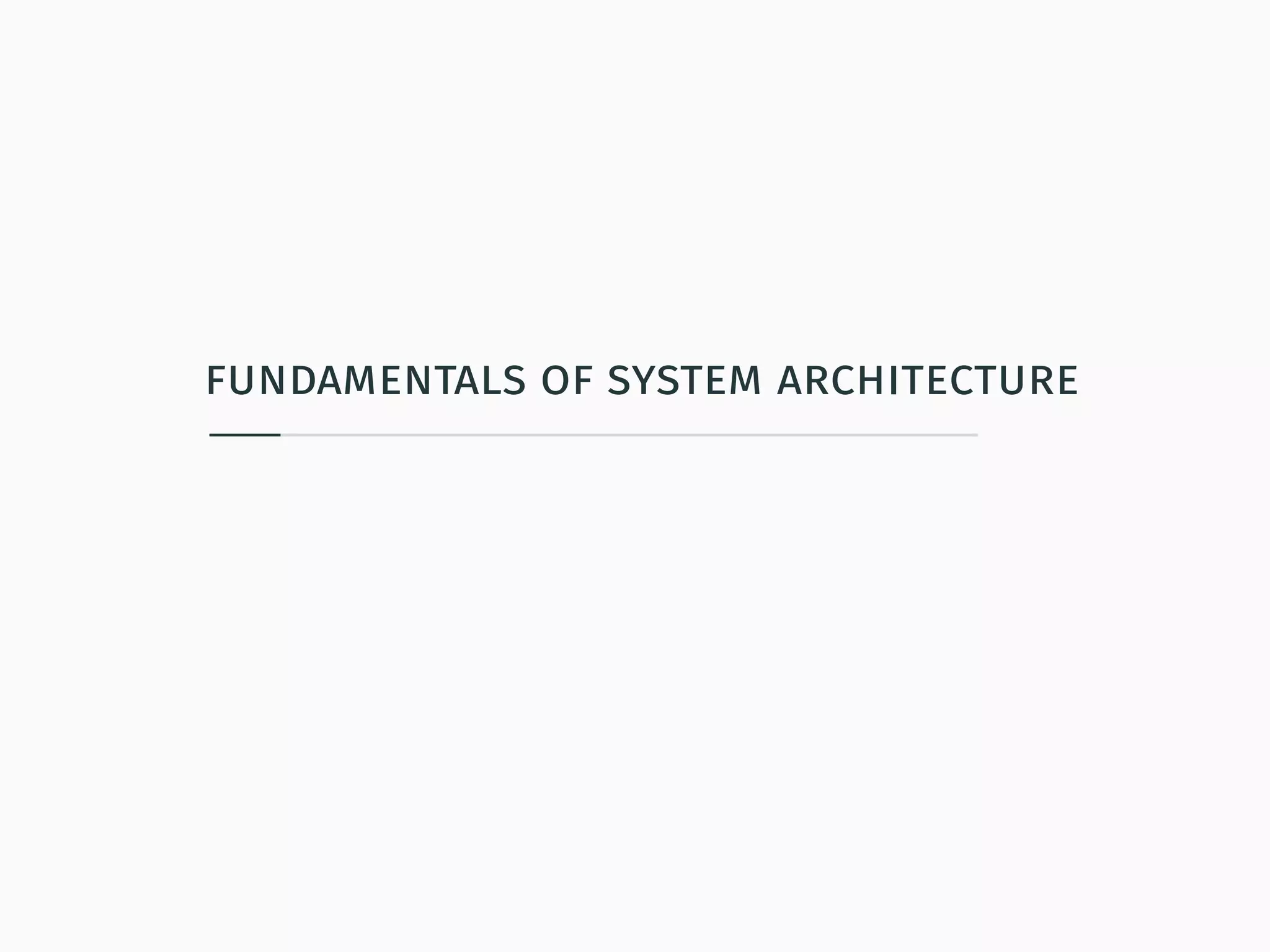 fundamentals of system architecture
 