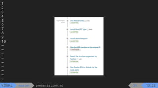 1
2
3
4
5
6
7
8
9
10
~
~
~
~
~
~
~
~
~
presentation.md
master
VISUAL
1
2
3
4
5
6
7
8
9
10
~
~
~
~
~
~
~
~
~
presentation.md
master
VISUAL Top 1:32
2% 13:32
 