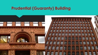 Prudential (Guaranty) Building
 