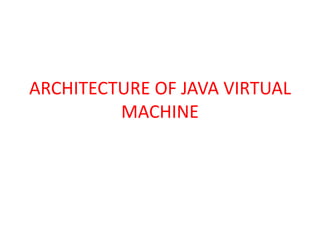 Architecture diagram of jvm | PPTX