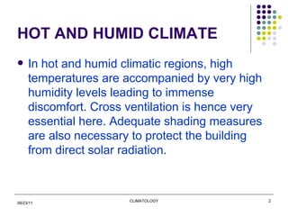 Architecture for hot and humid climate PPT