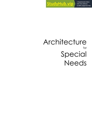 Architecture
for
Special
Needs
 