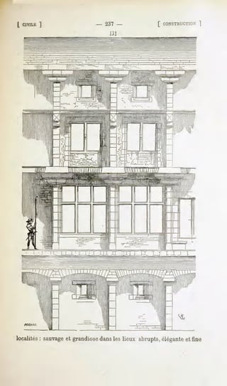 [ CIVILE
       ]                     237-              [ CONSTRUCTION
                                                        ~
                              131




localités: sauvage grandiose
                 et        dansles lieux abrupts,élégante fine
                                                        et
 