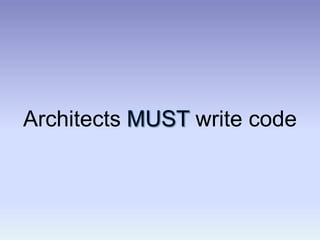 ArchitectsMUST write code