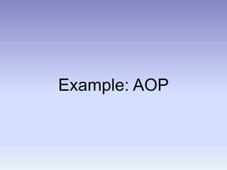 Example: AOP