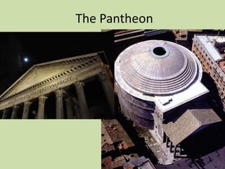 The Pantheon
 