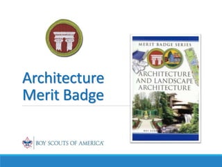 Architecture
Merit Badge
 