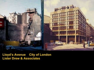 Lloyd’s Avenue  City of London  Lister Drew & Associates 
