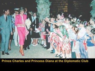 Prince Charles and Princess Diana at the Diplomatic Club 