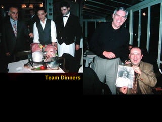 Team Dinners 