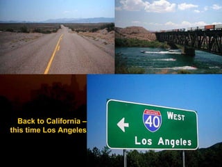 Back to California – this time Los Angeles 