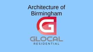 Architecture of
Birmingham
 