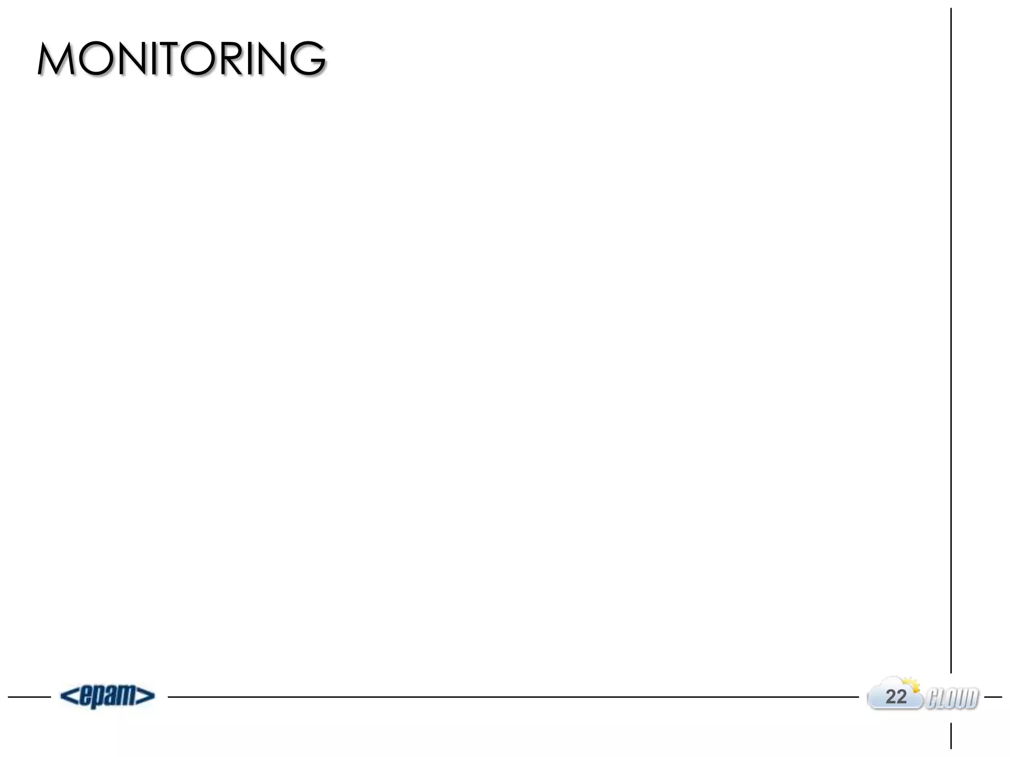 MONITORING




             22
 