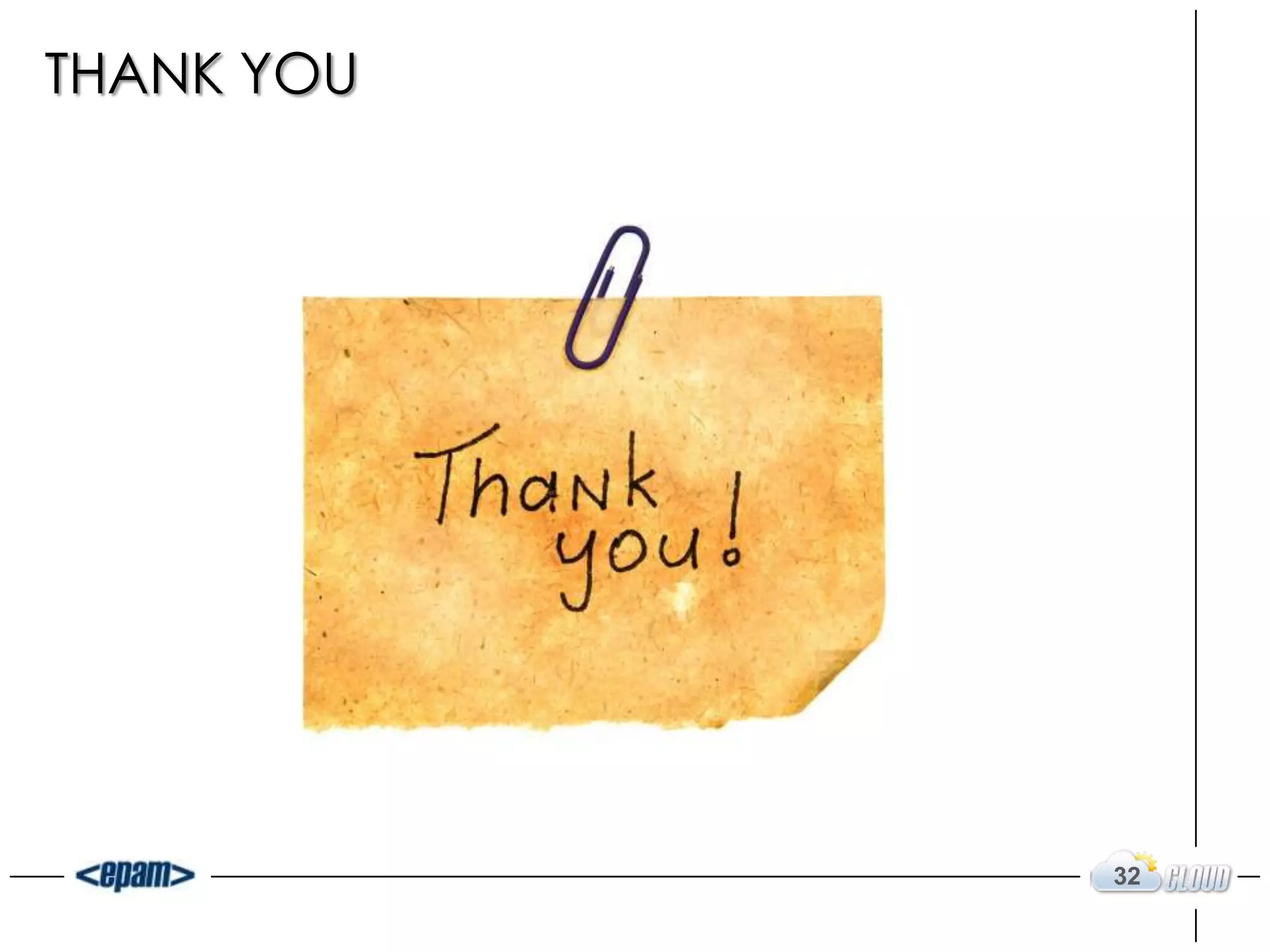 THANK YOU




            32
 