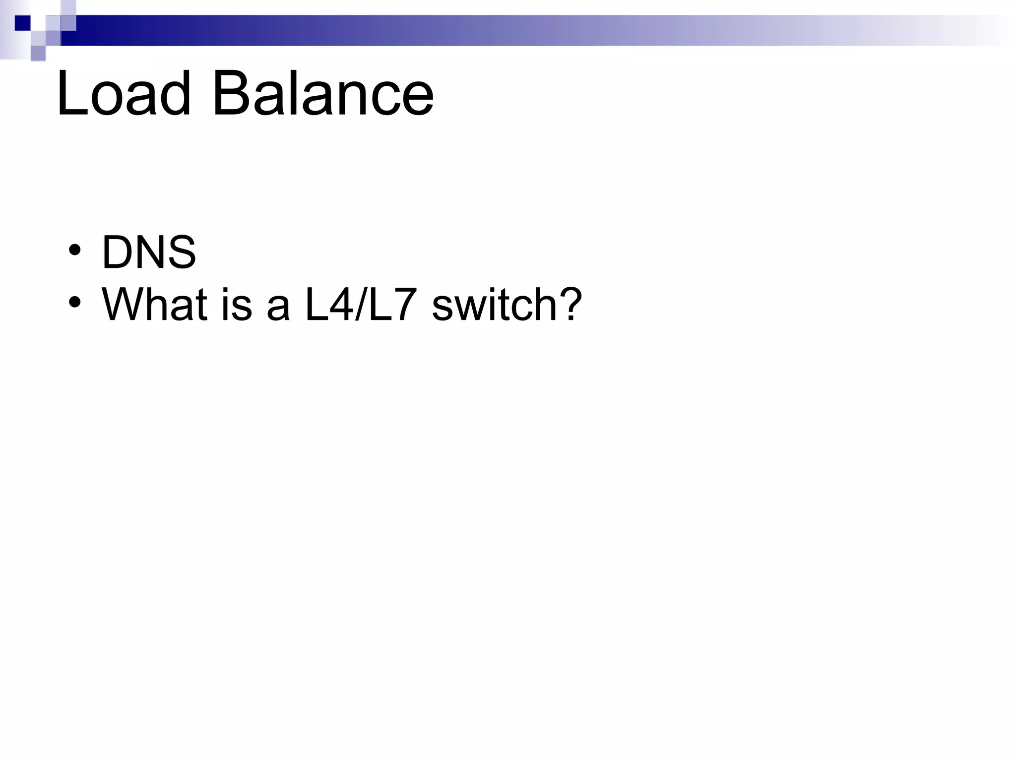 Load Balance DNS What is a L4/L7 switch?