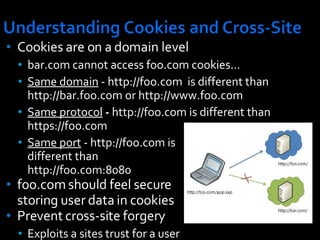 <ul><li>Cookies are on a domain level </li></ul><ul><ul><li>bar.com cannot access foo.com cookies… </li></ul></ul><ul><ul>...