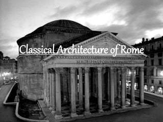 Classical Architecture of Rome
 
