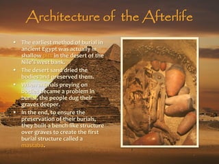 Architecture of the Afterlife: Embalming & Tombs in Ancient Egypt | PDF