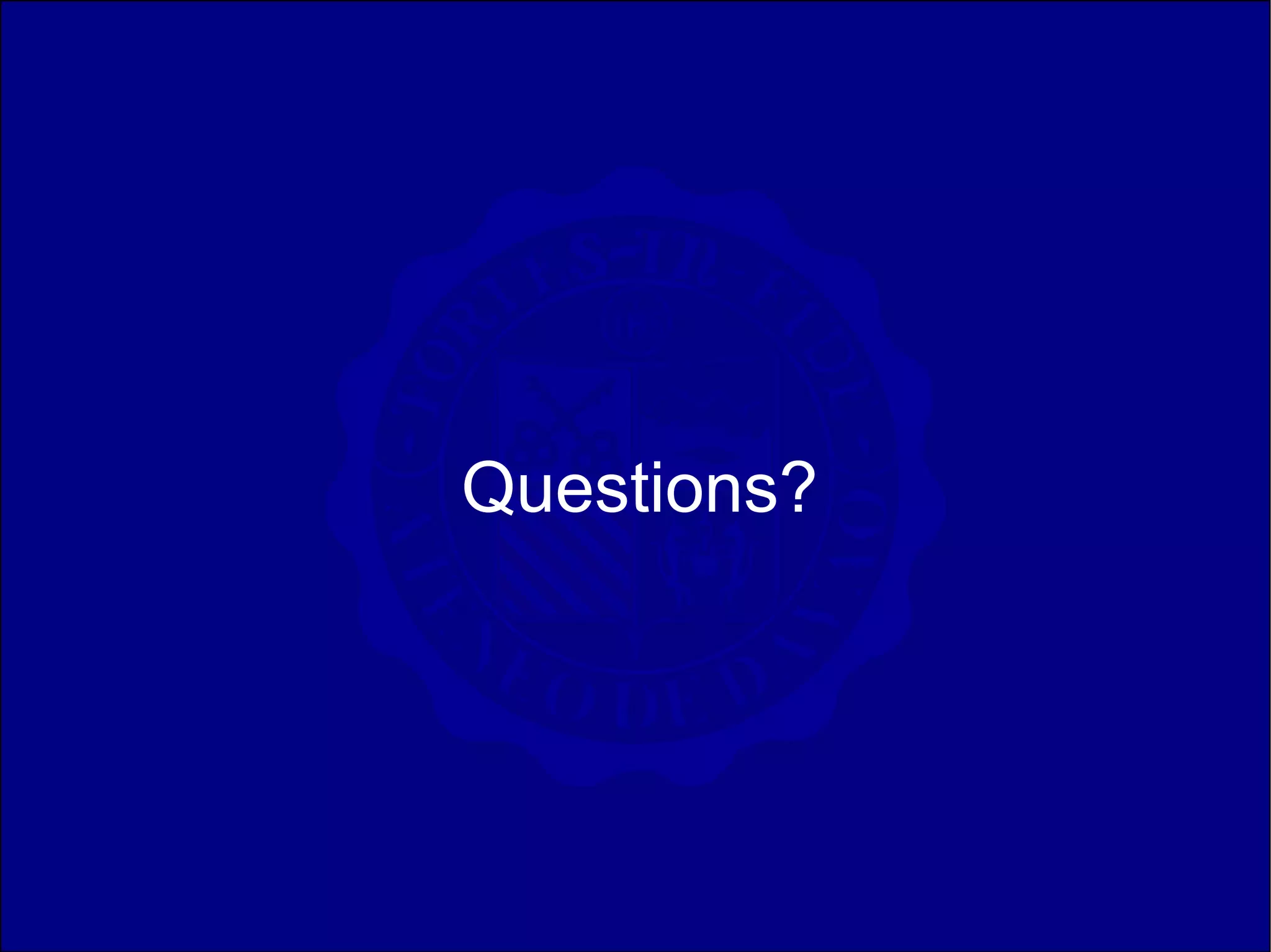 Questions?
 