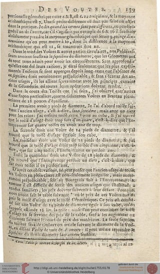 ,. D -5 S VoB TES. ■ / rs cj
Portionellc géométrique entre 6 & 8,est G. 12 treizièmes,& la moyenne
withmétique est 7. Uneiï petite différence vie doit pas faire un oBieC
«ans la pratique. Je dis quand Us termes fant pewdissirens, ou pcuéloi*
gnésl'un de l'autre;car s'il s'agiiTok par exemple de 6& 16 il raudroir
abso!umelir prendre la moyenne géométrique qui leroit ç),quin^e dix--
neuvième qu'on peut mettre à lo , dont la différence à la moyenne
arithrnétk]uc qui est n, sc trouveroit être un.
Dans k toisé des Voûtes & autres parties circulaires 5 nosPrédëccC-
leurs avoient souslrait Ic/eptiémeàa diamètre, que ies Géomètres ont
de tout tems admis pour avoir les circonférences. Sans approfondir
qu'elles ont été leurs raisons, je dirai seulement que lesplus expéri-
mentes Toiseurs se sont apperçus depuis long-tems que l'absence de
^septiéme étoit notoirement préjudiciable ; & sans s'écarter des an-<
Cl«ns usages, ils les allient sçavammeut avec les principes .certain!
°e la Géométrie, où toures leurs opérations doivent tendre.
Dans le cours des Toises que j'ai saits, j'ai obseryé entr'autres
""ne façon particulicre,quatr.c-difïérentes Voûtes en Berceau plein-
ce'ntredei8 pouces d'épaisseur.
- La première avoit 7 pieds de diamètre. Je l'ai d'abord toisée sui-»
vaut l'ancien usage, c'est-à-dire, sanssiptième; mais avec un tiers
pour les reins: j'ai ertscijre toisé.cette. Vourc au cube, & j'ai trouvé
que le toisé d'usagè étoit trop fort d'un quart, e'est-à-dire que l'En«
Repreneur sur quatre toises en avoit une de trop.
. La séconde étoit line Voûte de 14 pieds de diamettre.., & j'ai
trouvé que le toifé rl'usage égàloit son cube. •
La. troisiéms étoit u'ie Voûte de 0.1 pieds de diamètre; Se-j'ai
fouvé que lc.toisé d'usâg'é étoit trop' soible d'un cinquième -, c'ejt-à*
lrc i que sur cinq tois;:s , l'Entrepreneur cr>. perdoit une.
A Ensin la quatrième croit une Vo'ûre de z% pieds de diamètre , &
'ai trouvé que l'Entrepreneur perduit un tiers, c'est-à-dirsi, que
u^ trois toises il en pcrdojt une, ' '
Li'après ces observations, oh peut penser que l'ancien usagë-de' iôisét
es Voûtes en.plein cintre.est nô'n-sculement itréguiier, mais horbw
. err>ent préjudiciable , solt'au bourgeois soit à l'Entrepreneur : -èc
°«irne ;] est difficile de sorti'r des anciens usages que l'habitude 3-
eildus samiliers, les prix doivent subvenir h leur défanr. Pour quoi
l0_"s avons sait là table suivaiue *oùle prix de ces Voûtes thît'tf.i
,Pa't le toj^ d'usage avec le toile Géométrique. Ge prix est conïM-
e lut une Voûte de 14'piedsde diamerrc-'égale à son >'cabeY csû-èn
JPP.ose estimée iS liv. larpise: ainfi-l'on peut continuer-lé:ïoî?ë
: j.UaSee» se servànc des piix'dë la table, sanfà les augmenter oit
"■iinucr suîvanr le cours du prix des matériaux. La seule sûjetidft
u toiseur sera de timbrer cet article suivasit le diamètre de la Voit-
, >.eri disant Voûte de tarit de. diamètre : il peut même réprenài'^te
*£f£^f dl' deH-.i:diamerre san?: meur sensible,
Ct»t:Tabir.]c .umwz-AiterJïn jst ,<c,4,;w. ... . , '. .ir*.^ sj ns.
 