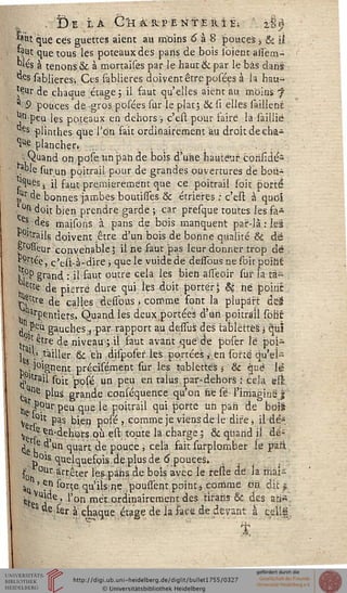 . DîtÀ G'HÀaiPENtËKtE; .28^
wât que ces guettes aient au mbins 6 à 8 pouces > & ii
«ut que tous les poteaux des pans de bois ioienc afîem- r
"'es à tenons & à mortaises par le haut & par le bas dans
"es sablieresi Ces (àblieres doivent être posées à la hau-
teur de chaque étage ; il faut qu'elles aient au mbins s
■ ~9 pouces de gros posées sur le plat; &si elles saillené
jn peu les poteaux en dehors ; c'est pour faire la saillie
*s plinthes que l'on fait ordinairement au droit de eha-
1^ plancher» ,.
Quand on pose tin pah de bois d'une hauteur considé-
,arjle suf un poitrail pour de grandes ouvertures de boti-
P^esj il faut premièrement que ce poitrail soit porté
,,Ur de bonnes jambes boutisses & étrieres : c'esi à quoi
0,1 doit bien prendre garde ; car presque toutes les fa*
es dés maisoris à pans de bois manquent par-là : les*
P°ltrails doivent être d'un bois de bonne qualité & dé
or°treur convenable | il ne saut pas leur donner trop dé
ï^rtée, c'est-à-dire j que le vuidedé dessousnesoicpoiM
vst grand : il faut outre cela les bieh asseoir sui- la tà^ .
tte de pierre dure qui les doit porter J & ne pointé
^ttre de cal les dessous * comme font la plupart de8
j" Rentiers» Quand les deux portées d'un poitrail sbîic
j .Peu gauches ,par rapport au dessus dès tablettes' ; qui
j, .'■être de niveau ;ii faut avant que de pbser le pbî-
le • ,t^^er & eh disposer les portées i en sorte qVeî-
b.l°ignent précisément sur les tablettes j & que le
Sillrail soit posé un peu en talus par-dehors : cela esi:
, UQe plus grande conséquence qu'on ne së l'imagine %
iJr^Ur Peu l1-12 'e poitrail qui porte un pan de bdïS
Ver P^s ^e° P0^ ' commeJe viens de le dire j il dé*
Ve r' "^'dehors où est toute la charge ; & quand ii dé-
^ jf . n quart de pouce j cela sait surplomber le paix
ois quelquefbis de plus de 6 pouces*
t °ur arrêter les.pans de bois avec le seste dé la rnaî-
ïu '?n s°rte qu'ils ne poussent point j comme oh dit p
çtVu^e, l'on met ordinairement des tiraris 6c des aii*.
s de fer à chaque étage de la sace de devant à celle
 