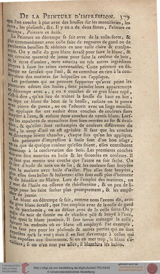 De la Peinture d'impression. 37^
*$* l'on couche à plat avec des brosses sur les menuiseries , les
^,Urs , les plafonds, &c. 11 y en a de deux sortes , Peinture en
trempe , Peinture en huile.
La Peinture en détrempe se fait avec delà colle-forte, &
P'Us communément avec colle faite de rognures de gànd ou de
Parchemin bouillies & réduites en une colle claire & transpa-
ente. On y mêle du gros blanc écrasé pour faire le blanc , &
,ne certaine quantité de jaune pour faire la couleur de bois ,
5 'a terre d'ombre , terre amerita ou tels autres ingrédiens
Pr°pres à faire les teints convenables. Cette peinture en dé-
re«ipe ne satissait que l'œil, & ne contribue en rien à la con-
etvation des matières sur lesquelles on l'applique.
Les personnes qui ne peuvent supporter qu'avec peine les
V ettiieres odeurs des huiles , font peindre leurs appartemens
1 détrempe avec 4, 5 ou 6 couches de ce gros blanc tapé ,
e"-àdire , qu'au lieu de traîner la brosse du haut en bas ,
n tape ce blanc du bout de la brosse , ensuite on le ponce
^ec pierre de ponce , ou on l'adoucit avec un linge mouillé.
1 n applique sur cet enduit deux couches de couleurs fines
r°yées à l'eau, & ensuite deux couches de vernis blanc. Lors-
ne les moulures de menuiserie sont bien retirées au fer & évui-
?ees î & qu'elles sont rechampies de couleurs différentes du
°nd , le coup d'ceil en est agréable II faut que les couches
*" détrempe soient chaudes, chaque fois qu'on les applique.
Les peintures d'impression à huile sont d'un bon usage,'
?H ce que de quelque couleur qu'elles soient, elles contribuent
,e^ucoup à la conservation des bois. Les premières couches
°lvent être nourries en huile & les Secondes en couleurs. Il
,e faut pas mettre une couche que l'autre ne soit seche. On
r 'ert d'huile de noix ou de lin , & les couleurs sont broyées
hiUs 'a molette avec huile d'oeillet. Plus elles sont broyées , ■
£** elles sont belles & luisantes: elles fontaussi plus d'honneur
. ? de bénéfice au Maître. Lors de l'emploi des matières, on
J ^et de l'huile ou essence de thérébentine , & un peu de li-
s§e pour les faire secher plus promptement, & les empê-
■heTr de jaunir.
j ^e blanc en détrempe se fait, comme nous l'avons dit, avec
0 8ros blanc écrasé , que l'on emploie avec de la colle de gand
jj.de parchemin , ou au défaut avec de la colle forte. On y
,-e'e du noir de sumée ou de charbon pilé & broyé à l'eau,
su"s ^oi le blanc jauniroit. Il faut (avoir ménager la colle ,
;j lyant les endroits où ce blanc est employé. Par exemple ,
en faut peu pour les plafonds & autres parties qui ne sont
^Posées qu»^ ja vue . j^ais ss en faut davantage à celles qui
.ç ",' e*posées aux frûttemens. Si on en met trop , le blanc s'é-
Ulerai si on n'en met pas assez, il blanchira les habits.
 