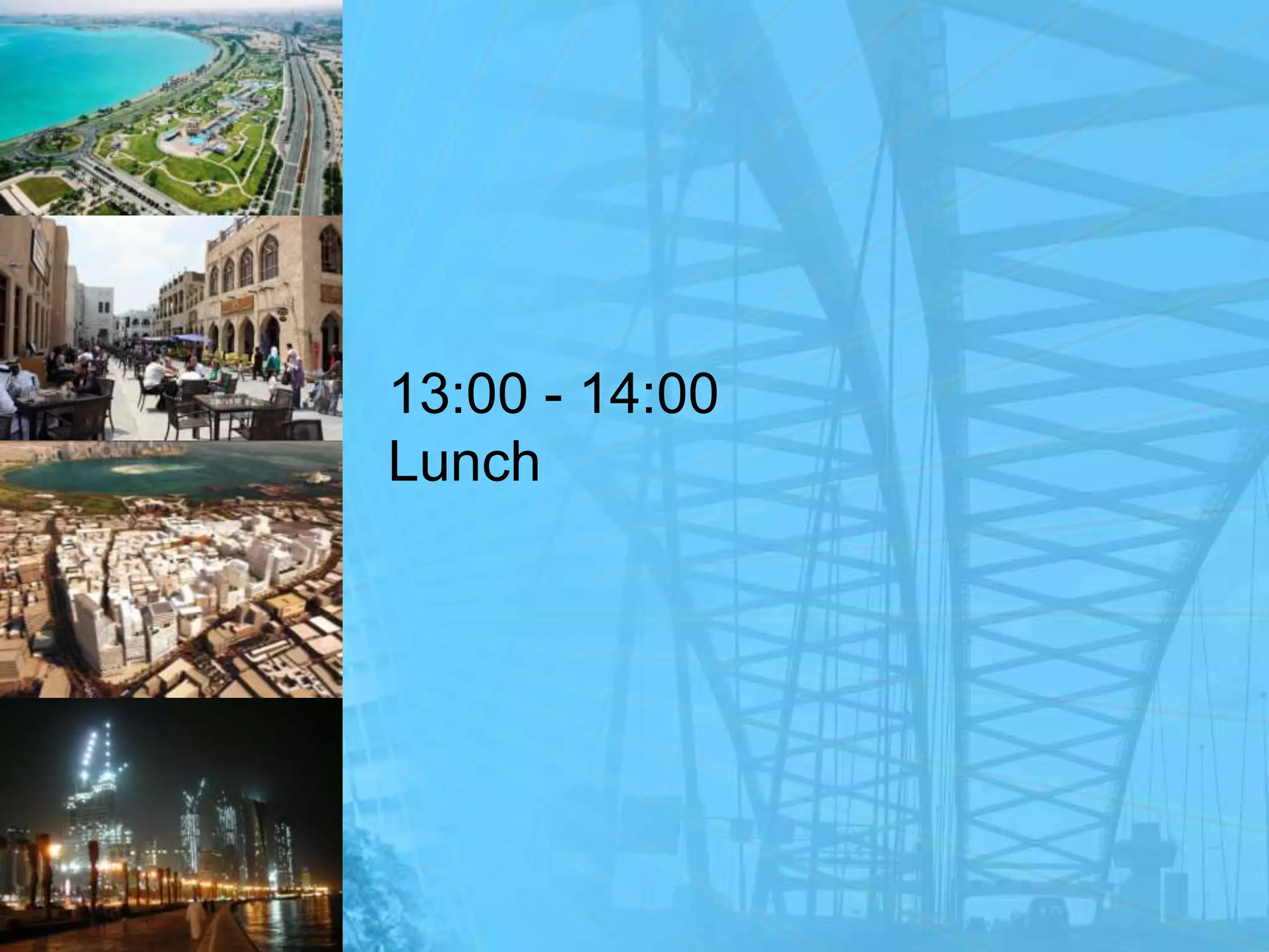 13:00 - 14:00Lunch