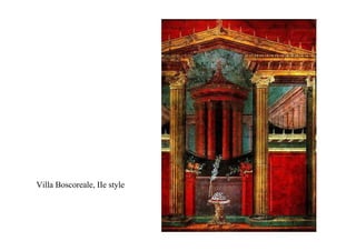 Villa Boscoreale, IIe style
 