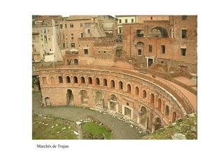 Marchés de Trajan
 