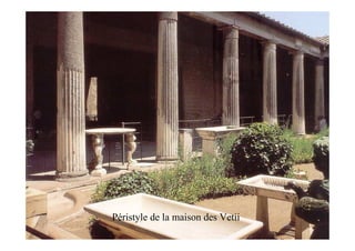 Péristyle de la maison des Vetii
 