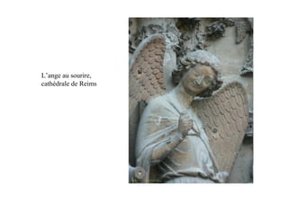 L’ange au sourire,
cathédrale de Reims
 