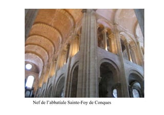 Nef de l’abbatiale Sainte-Foy de Conques
 