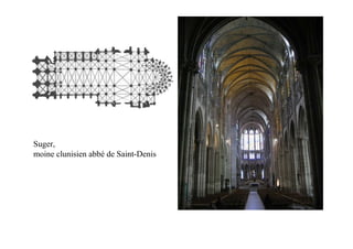 Suger,
moine clunisien abbé de Saint-Denis
 
