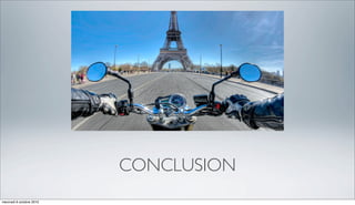 CONCLUSION
mercredi 6 octobre 2010
 