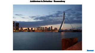 Architectuur in Rotterdam - Erasmusbrug
Breevast
 