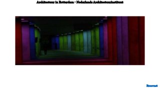 Breevast
Architectuur in Rotterdam - Nederlands Architectuurinstituut
 