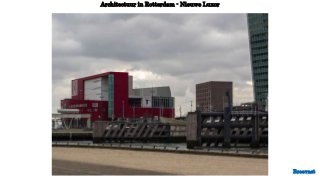 Breevast
Architectuur in Rotterdam - Nieuwe Luxor
 