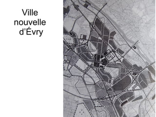 Ville
nouvelle
d’Évry
 