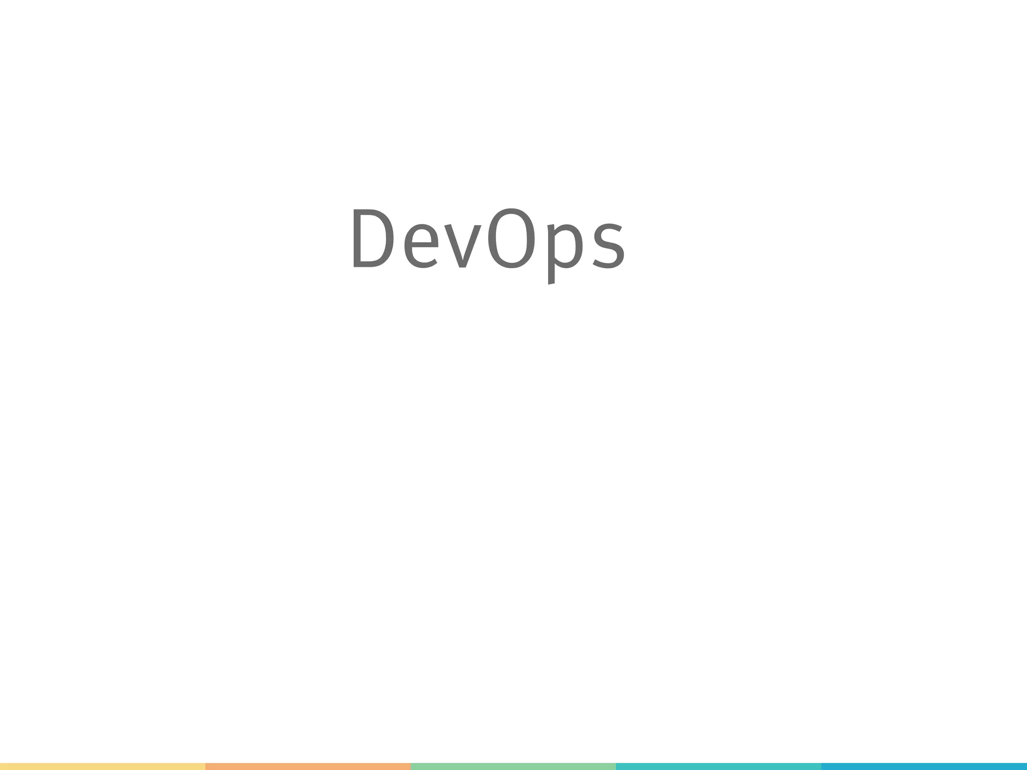 DevOps=

 