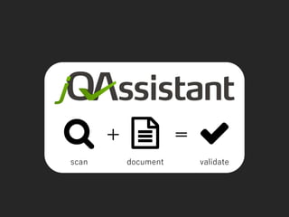 + =
scan document validate
 