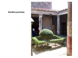 Giardino porticato
 