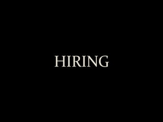 HIRING 