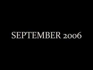 SEPTEMBER 2006 