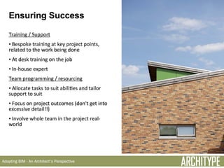 Architype - Adopting BIM - An Architect's Perspective