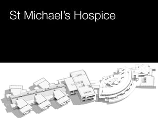 St Michael’s Hospice 
 